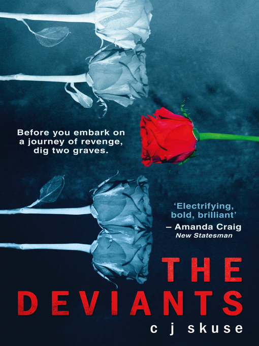 Title details for The Deviants by C.J. Skuse - Available